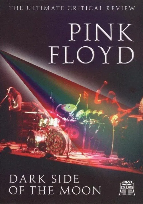 Movie poster for Pink Floyd: Dark Side of the Moon - The Ultimate Critical Review (2008)