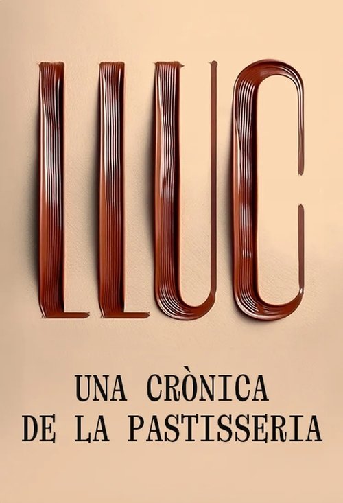 Movie poster for Lluc, una crònica de la pastisseria (2025)