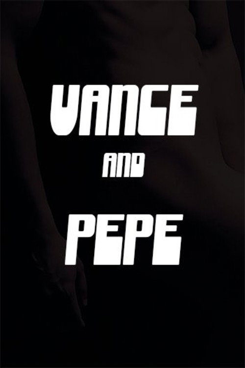 Movie poster for Vance and Pepe (2011)
