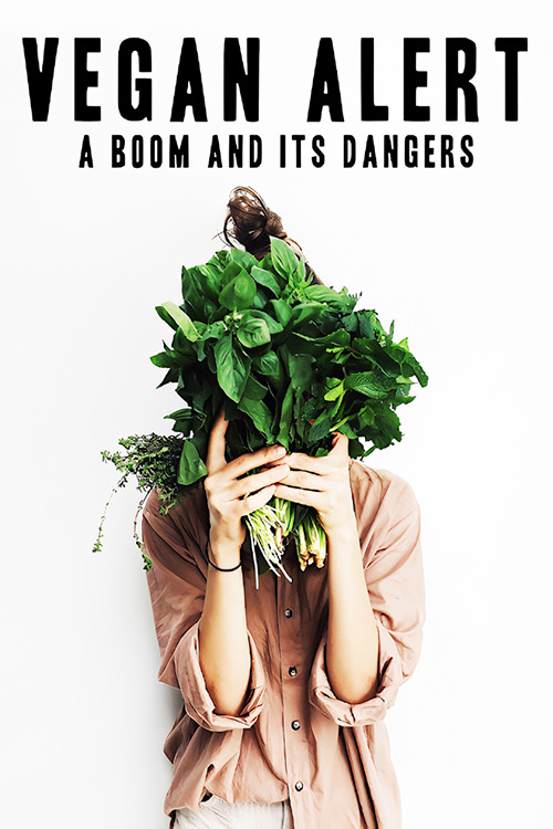 Movie poster for Vegan Alert: A Boom and its Dangers (2021)