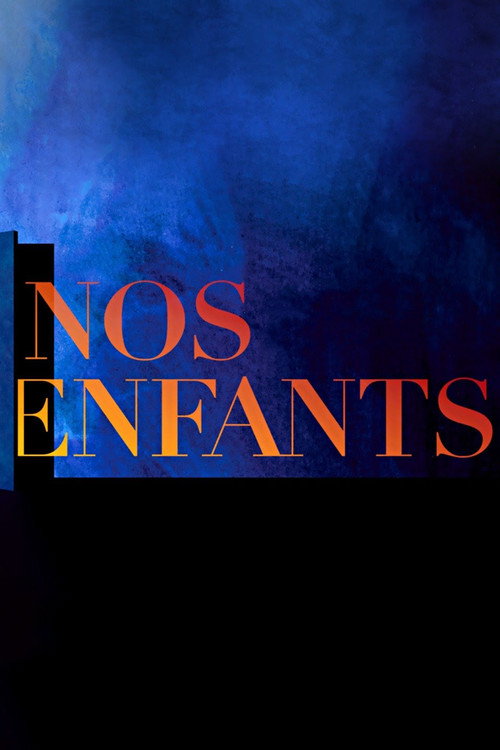 Movie poster for Nos Enfants (2017)
