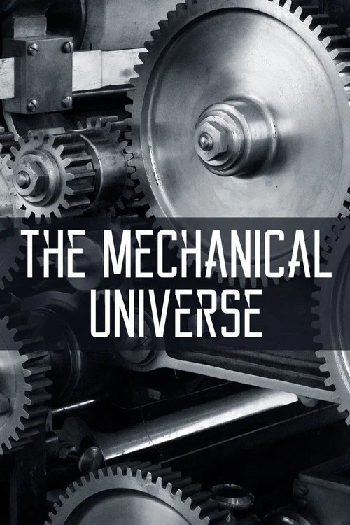 Series poster for The Mechanical Universe (1985)