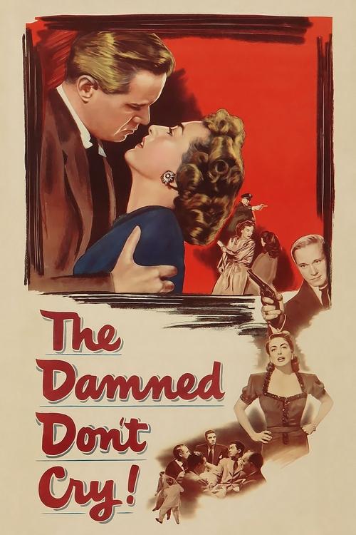 Movie poster for The Damned Don't Cry (1950)