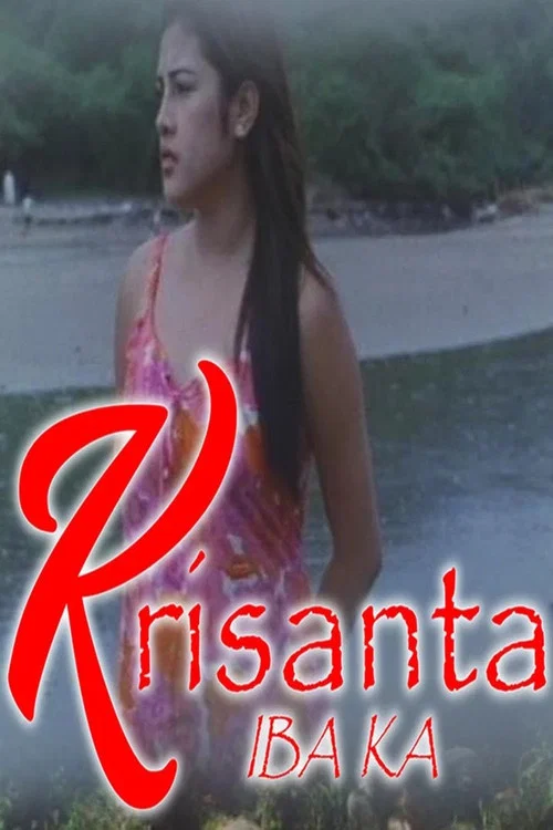 Movie poster for Krisanta, Iba Ka (2004)