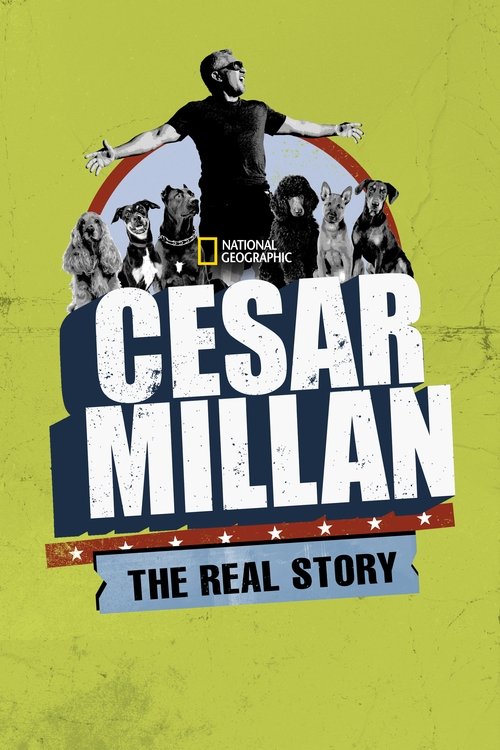 Movie poster for Cesar Millan: The Real Story (2012)
