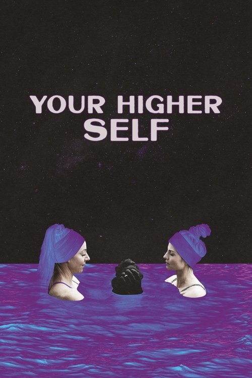 Movie poster for Your Higher Self (2024)