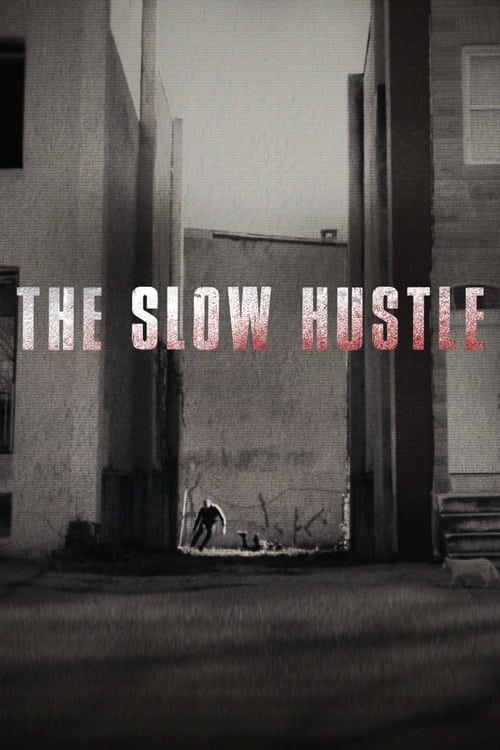 Movie poster for The Slow Hustle (2021)
