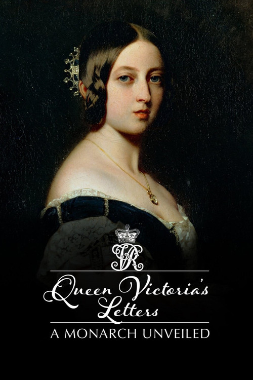 Movie poster for Queen Victoria's Letters: A Monarch Unveiled (2014)
