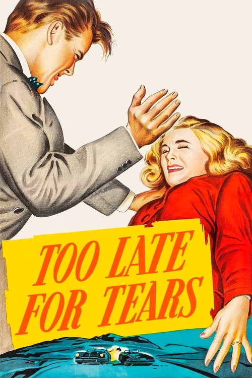 Movie poster for Too Late for Tears (1949)