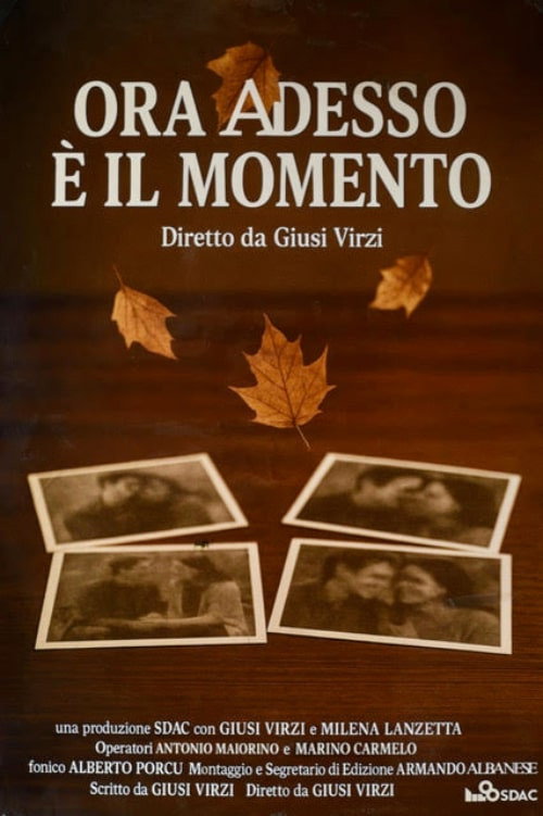 Movie poster for Ora, Adesso è il Momento (2025)