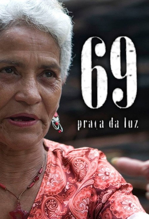Movie poster for 69 - Praça da Luz (2008)