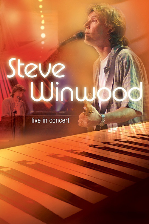 Movie poster for Steve Winwood Live in Concert Soundstage (2005)