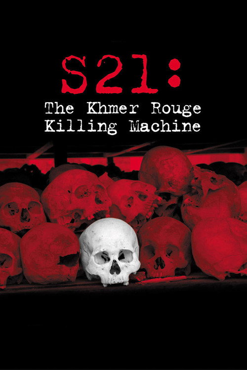 Movie poster for S21: The Khmer Rouge Killing Machine (2003)