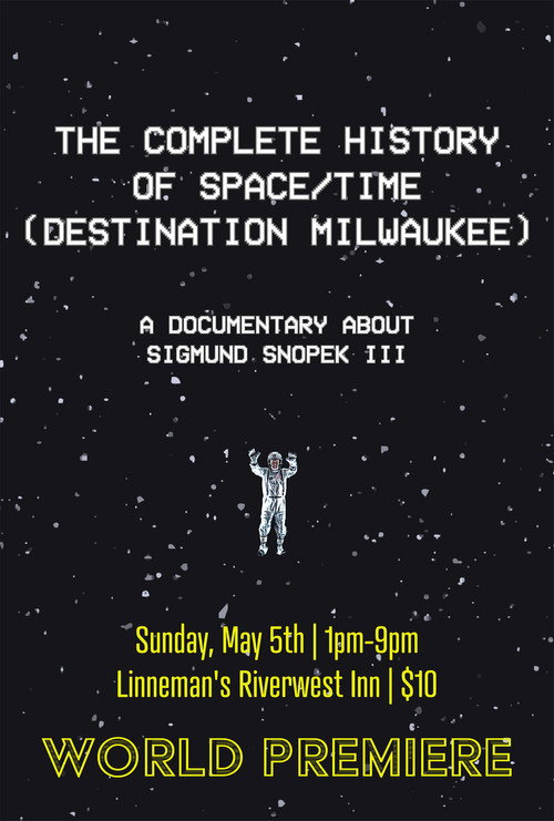 Movie poster for The Complete History Of Space/Time (Destination Milwaukee) (2024)
