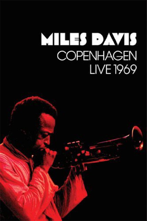 Movie poster for Miles Davis: Copenhagen Live 1969 (2010)