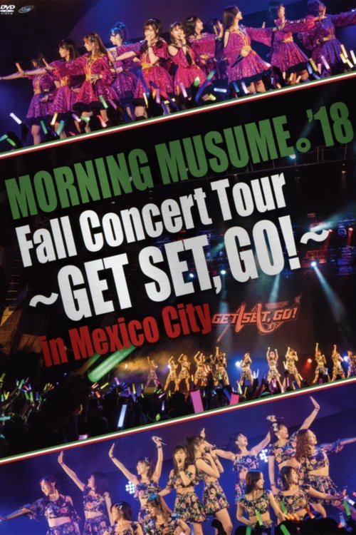 Movie poster for Morning Musume.'18 Mexico City & NYC Documentary (2018)