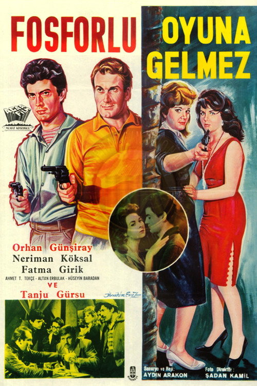 Movie poster for Fosforlu Oyuna Gelmez (1962)