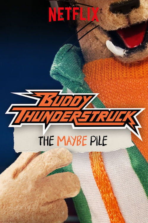 Movie poster for Buddy Thunderstruck: The Maybe Pile (2017)