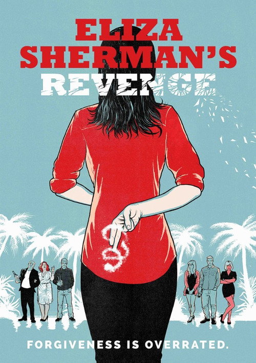 Movie poster for Eliza Sherman's Revenge (2017)