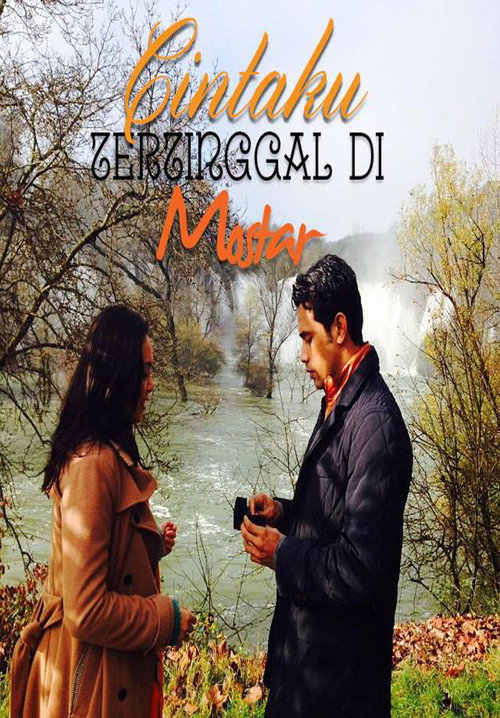 Movie poster for Cintaku Tertinggal Di Mostar (2015)