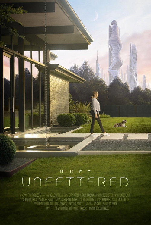 Movie poster for When Unfettered (2023)