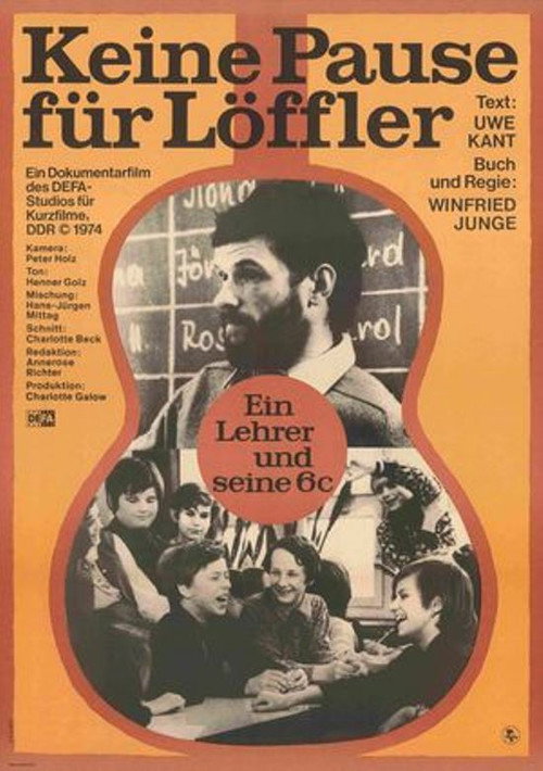 Movie poster for Keine Pause für Löffler - Ein Lehrer und seine 6c (1974)