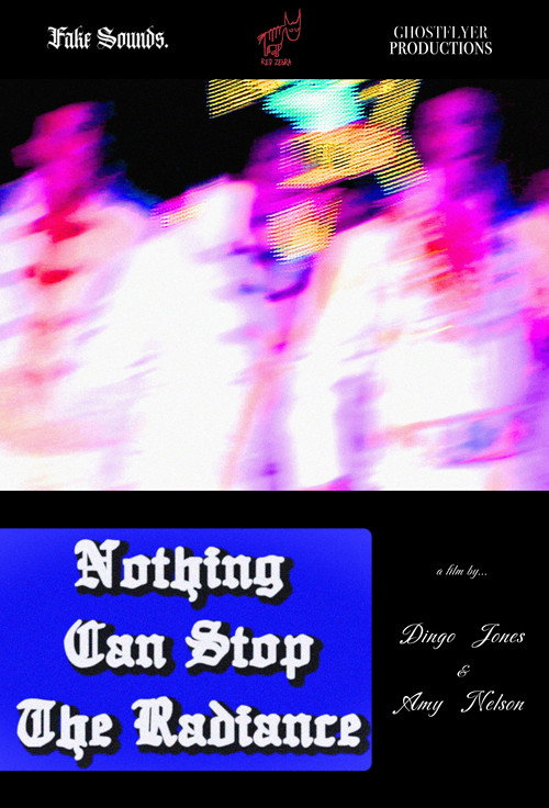 Movie poster for Nothing Can Stop The Radiance (2024)