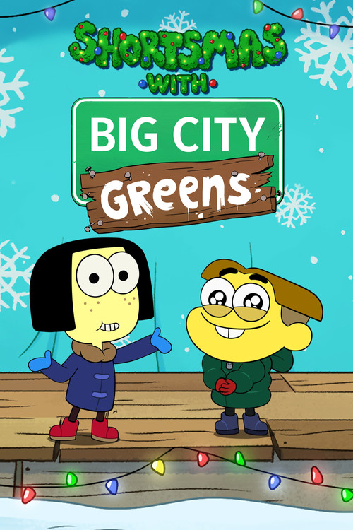 Movie poster for Shortsmas with Big City Greens (2022)