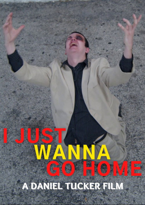 Movie poster for I Just Wanna Go Home (2021)
