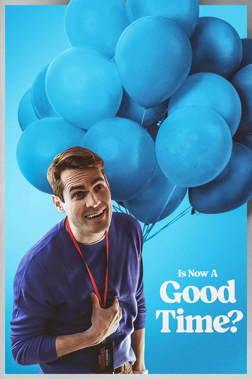 Movie poster for Is Now a Good Time? (2024)