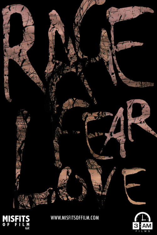 Movie poster for Rage, Fear, Love (2022)