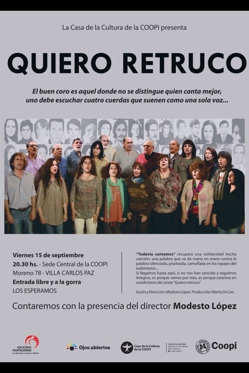 Movie poster for Todavia Cantamos: Coro Quiero Retruco (2012)