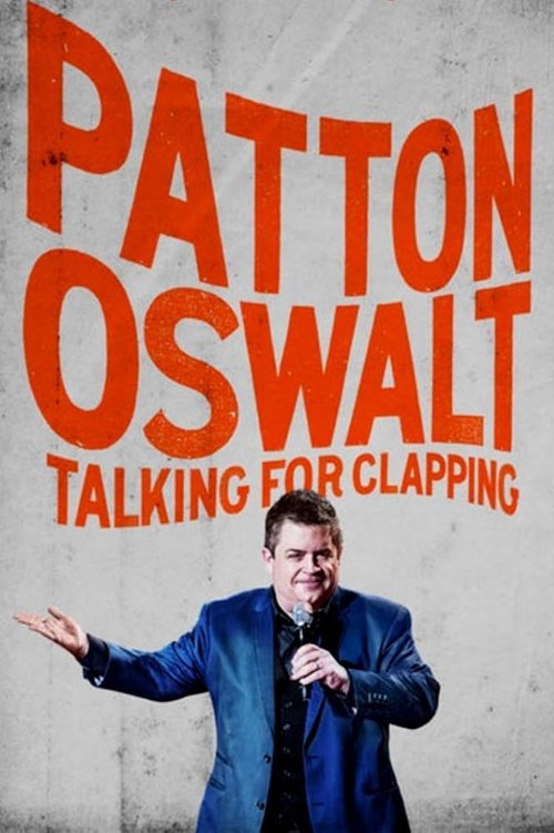 Movie poster for Patton Oswalt: Talking for Clapping (2016)