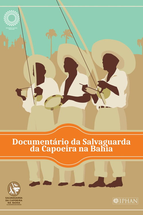 Movie poster for Documentário Salvaguarda da Capoeira da Bahia (2021)