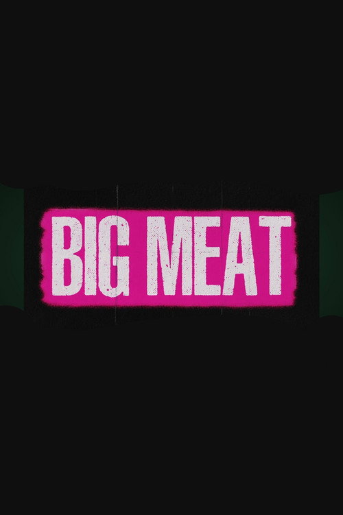 Movie poster for BIG MEAT (2026)