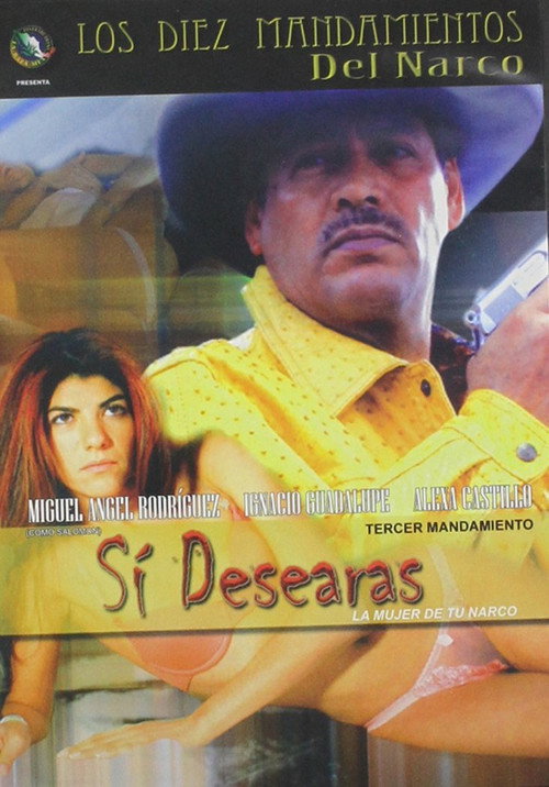 Movie poster for Sí desearás la mujer de tu narco (2005)