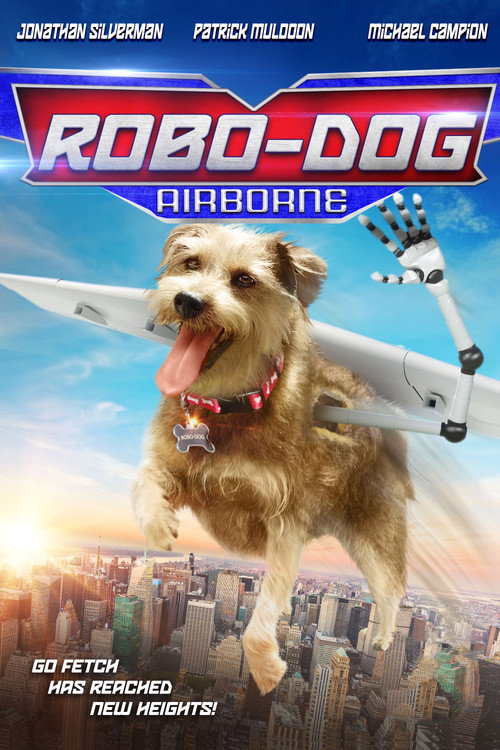 Movie poster for Robo-Dog: Airborne (2017)