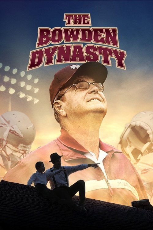 Movie poster for The Bowden Dynasty: Faith, Family, & Football (2017)