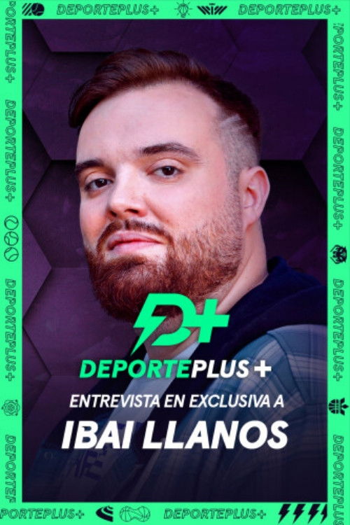 Movie poster for Deporte+ entrevista en exclusiva a Ibai Llanos (2023)