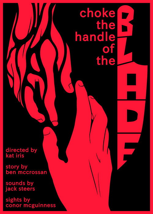 Movie poster for Choke the Handle of the Blade (2026)