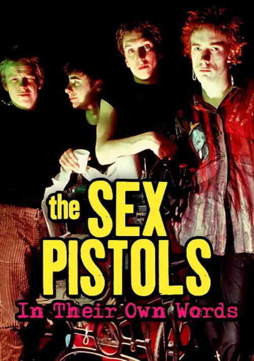 Movie poster for The Sex Pistols: In their own words (2007)