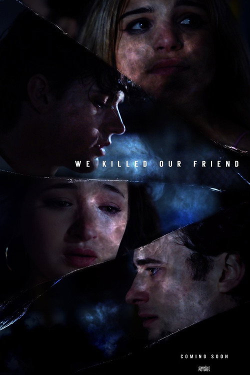 Movie poster for We Killed Our Friend (2024)