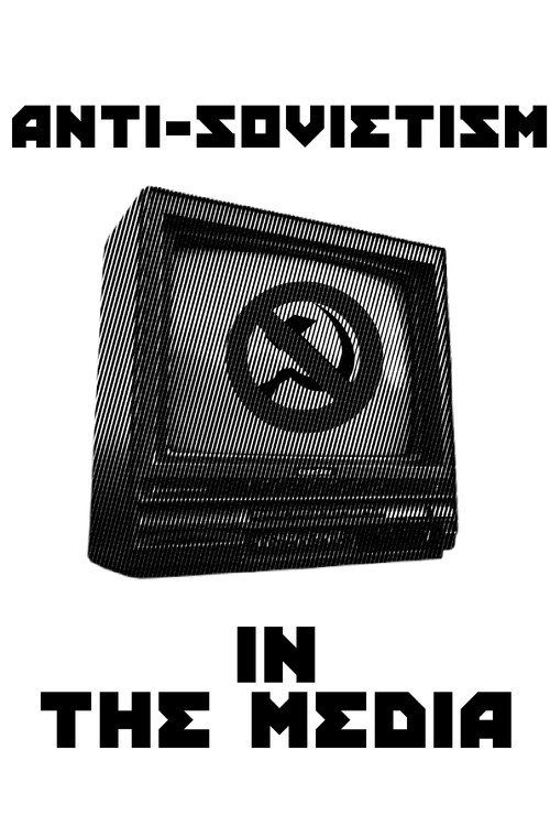 Movie poster for Anti-Sovietism in the Media (1986)