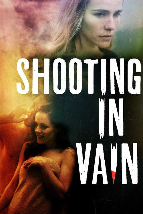 Movie poster for Shooting in Vain (2018)