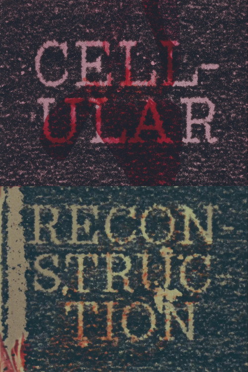 Movie poster for Cellular Reconstruction (2023)