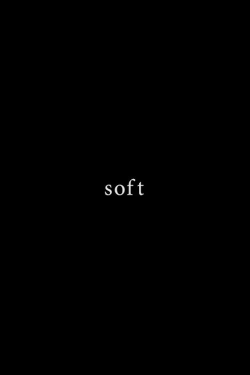 Movie poster for Soft (2020)