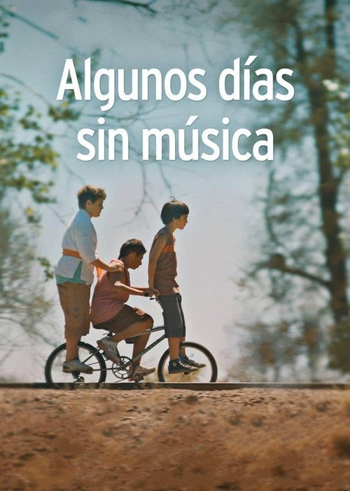Movie poster for Algunos días sin música (2014)