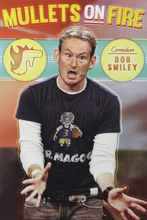 Movie poster for Bob Smiley: Mullets on Fire (2014)