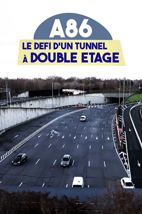 Movie poster for A86 : Le Défi d'un tunnel à double étage (2023)