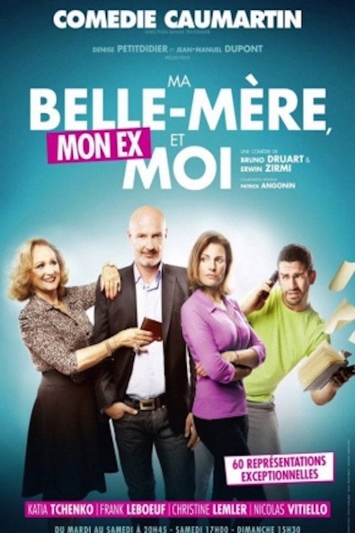 Movie poster for Ma Belle-Mère, Mon Ex et Moi (2014)